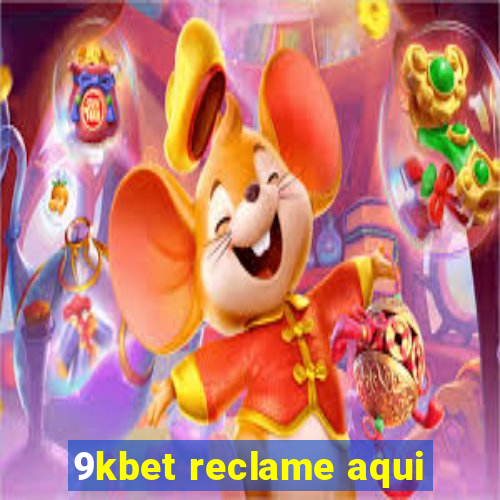 9kbet reclame aqui